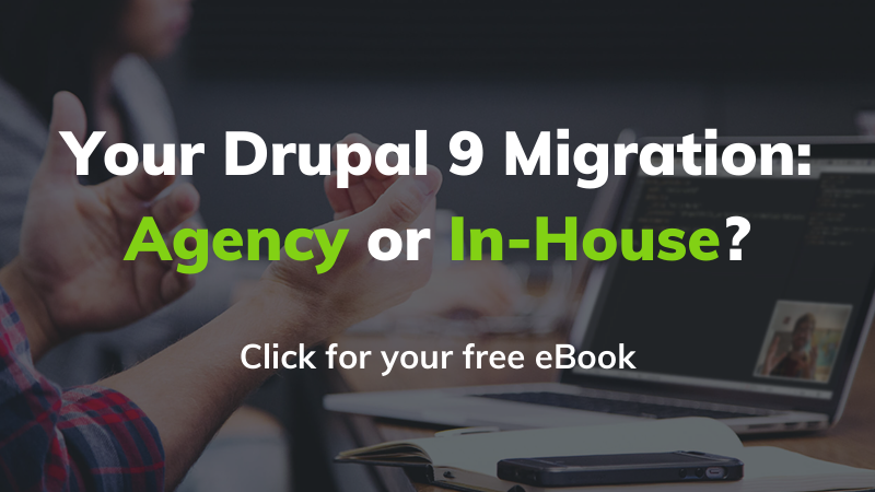 Click now for your Drupal 9 Migration eBook